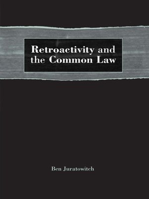 cover image of Retroactivity and the Common Law